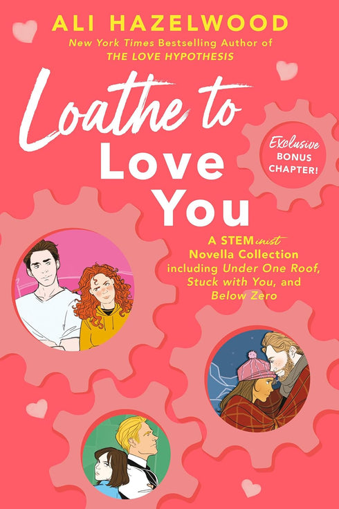 LOATHE TO LOVE YOU - HAZELWOOD. ALI